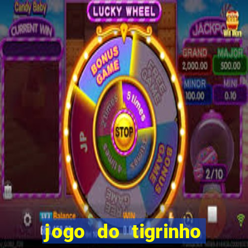 jogo do tigrinho de r$ 1